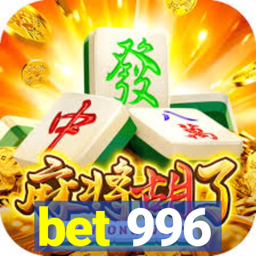 bet 996